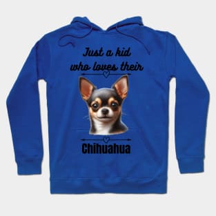 Just a Kid Who Loves Their Chihuahua, Black Text Hoodie